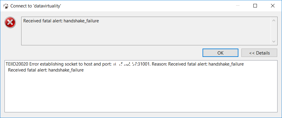 TEIID20020 Error establishing socket to host and port Received fatal alert handshake_failure
