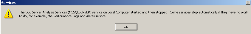 SQL Server Analysis Services (MSSQLSERVER) service on Local Computer started and then stopped