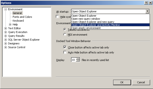 Start up options in SQL Server Management Studio to display Activity Monitor